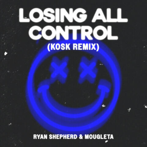 Losing All Control (KOSK Remix) album art