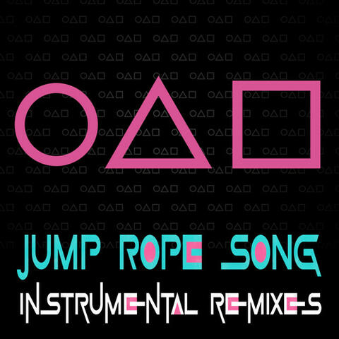 Jump Rope Song (Instrumental Remixes) album art
