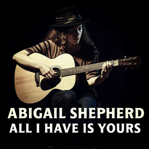 All I Have Is Yours album art