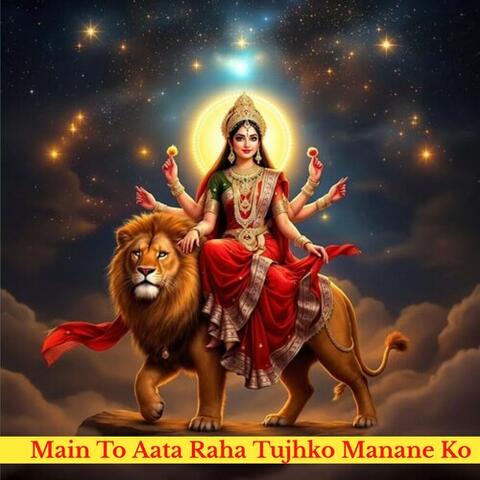 Main To Aata Raha Tujhko Manane Ko album art
