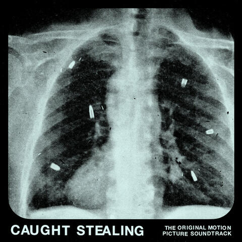 Caught Stealing (The Original Motion Picture Soundtrack) album art