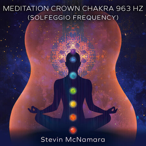 Meditation Crown Chakra 963 Hz (Solfeggio Frequency) album art