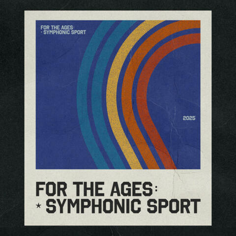 For the Ages: Symphonic Sport album art