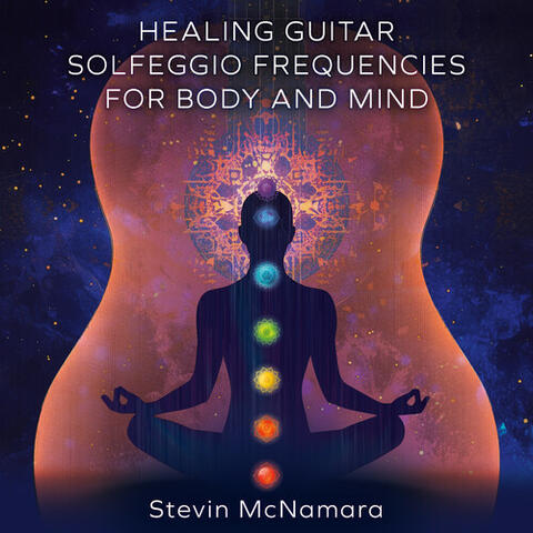 Healing Guitar - Solfeggio Frequencies for Body and Mind album art