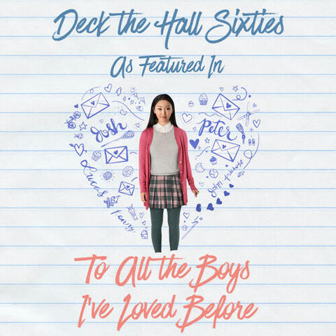 Deck The Halls Sixties (as featured in “To All the Boys I've Loved Before“) album art