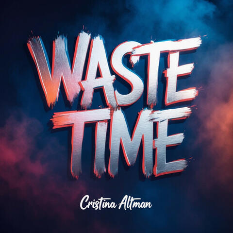 Waste Time album art