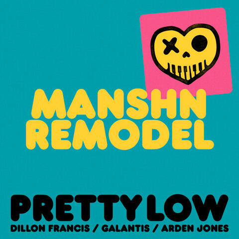 Pretty Low (MANSHN Remodel) album art
