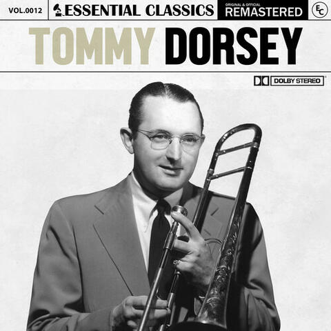 Essential Classics, Vol. 12: Tommy Dorsey album art