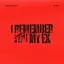 i remember you my ex