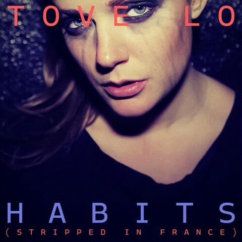 Habits (Stay High) [Stripped in France] album art