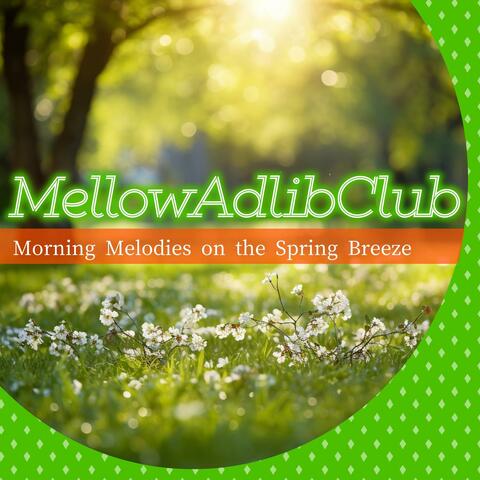 Morning Melodies on the Spring Breeze album art