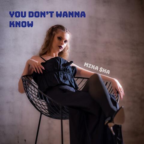 YOU DON’T WANNA KNOW album art