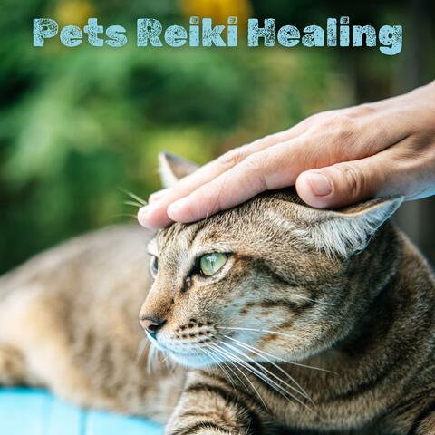 Pets Reiki Healing: Healing Dogs & Cats with Sound Music album art