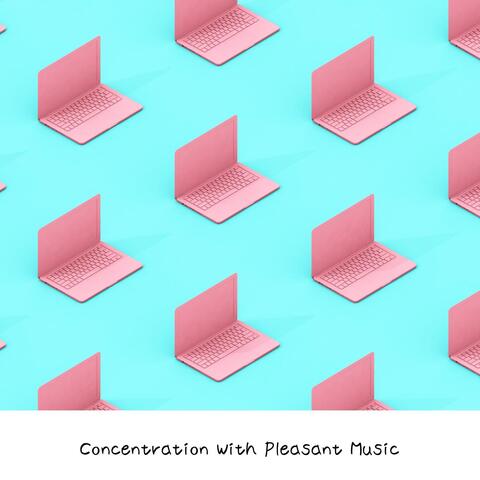 Concentration with Pleasant Music album art
