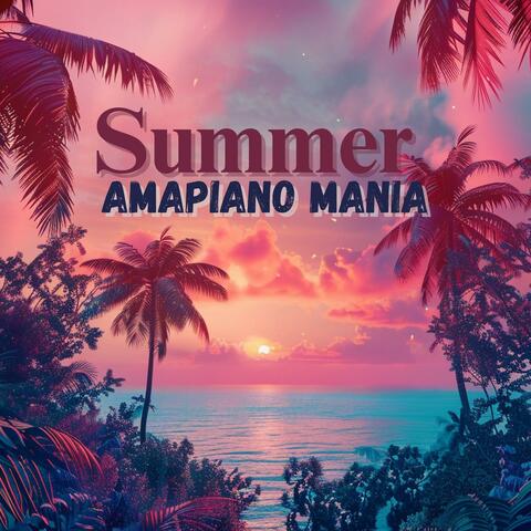 Summer Amapiano Mania: Tropical Paradise Lounge album art