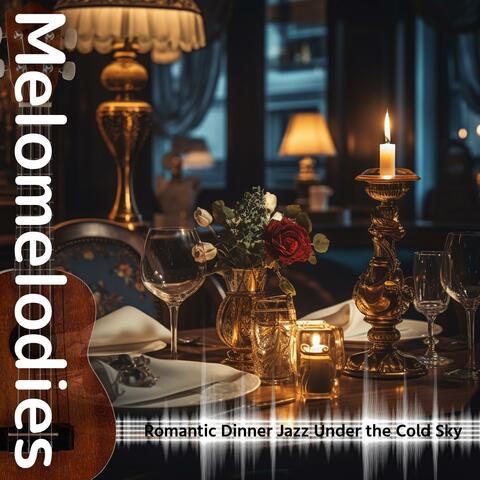 Romantic Dinner Jazz Under the Cold Sky album art