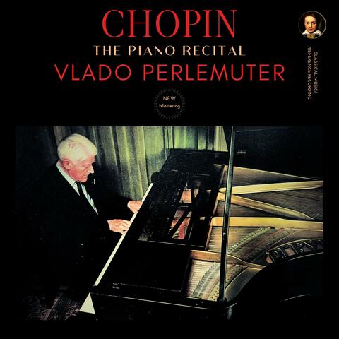 Chopin: The Piano Recital by Vlado Perlemuter album art