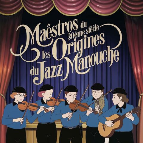 Maestros du 20ème Siècle : Les Origines Du Jazz Manouche album art