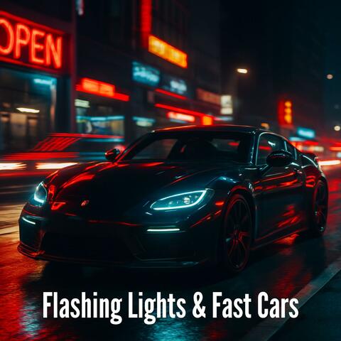 Flashing Lights & Fast Cars album art