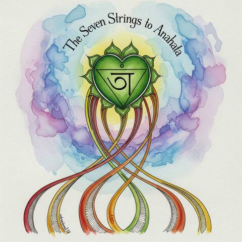 The Seven Strings to Anahata album art
