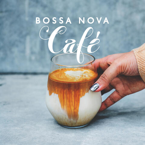 Bossa Nova Café: BGM Jazz Playlist for Work, Sweet Coffe and Relax album art