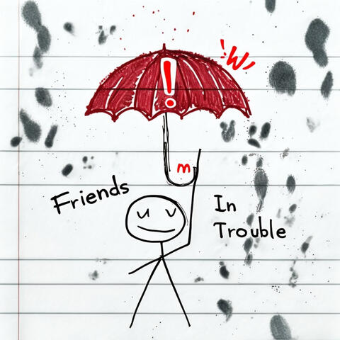 Friends (i'm) in Trouble! album art
