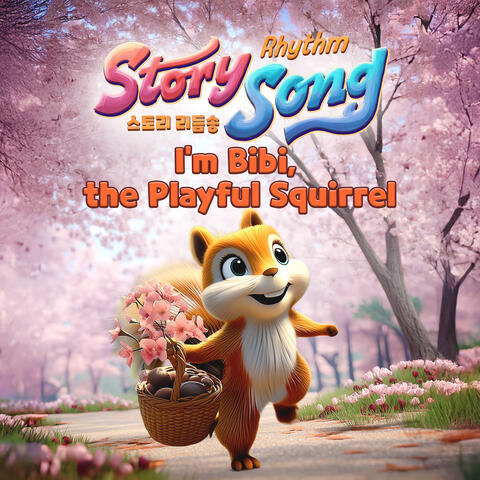 I'm Bibi, the Playful Squirrel album art
