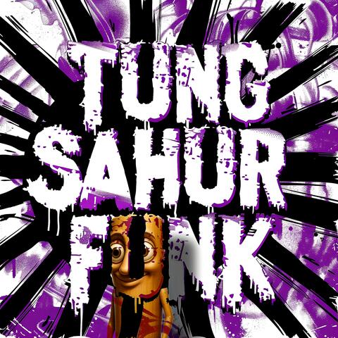 TUNG SAHUR FUNK album art