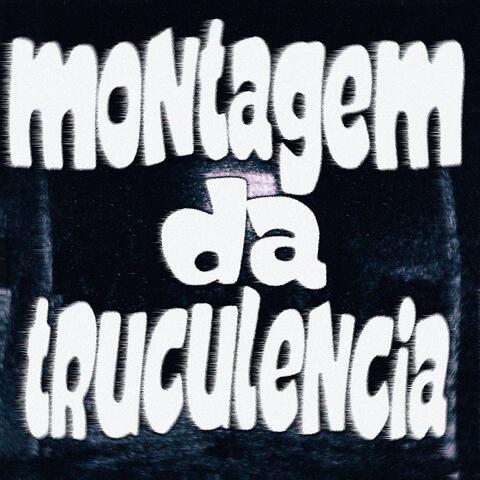MONTAGEM DA TRUCULÊNCIA album art
