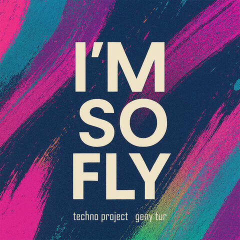 I'm so Fly album art