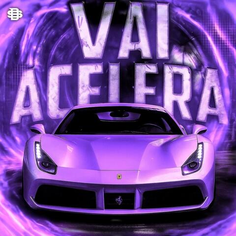VAI ACELERA album art