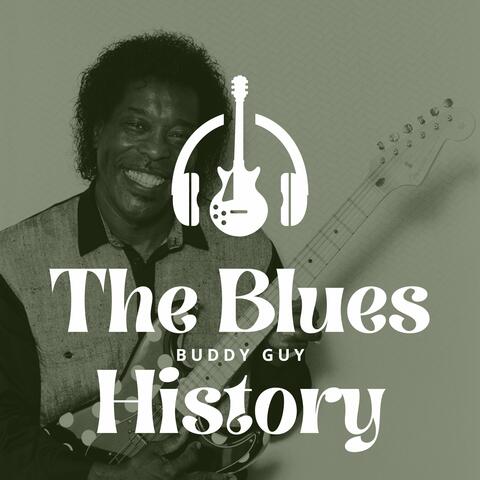 The Blues History - Buddy Guy album art