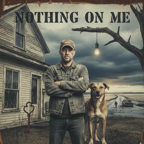Nothing On Me album art