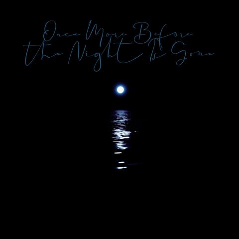 Once More Before the Night Is Gone [Op.14] album art
