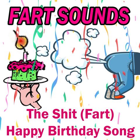 The Shit (Fart) Happy Birthday Song album art