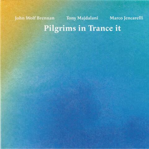 Pilgrims in Trance It album art