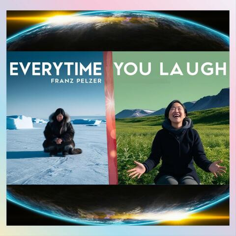 Everytime You Laugh album art