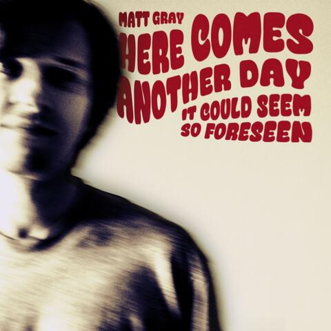 Here Comes Another Day album art
