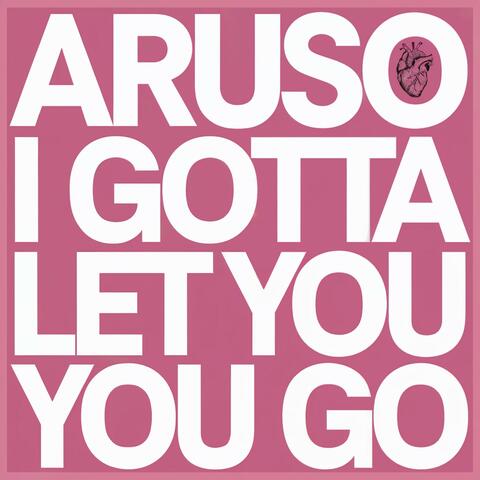 I Gotta Let You Go album art