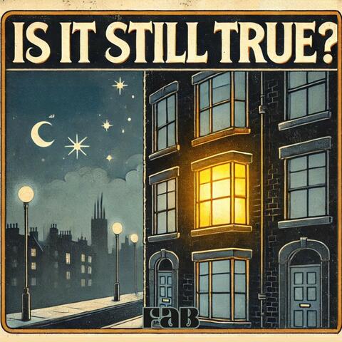 Is It Still True? album art