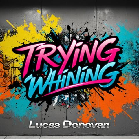 Trying Whining album art