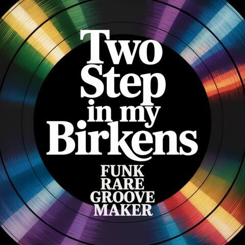 Two Step in My Birkens album art