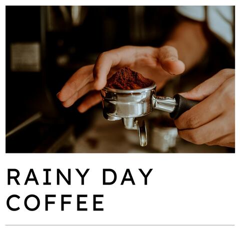 Rainy Day Coffee album art