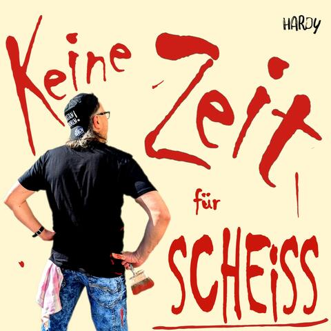 Keine Zeit für Scheiss album art