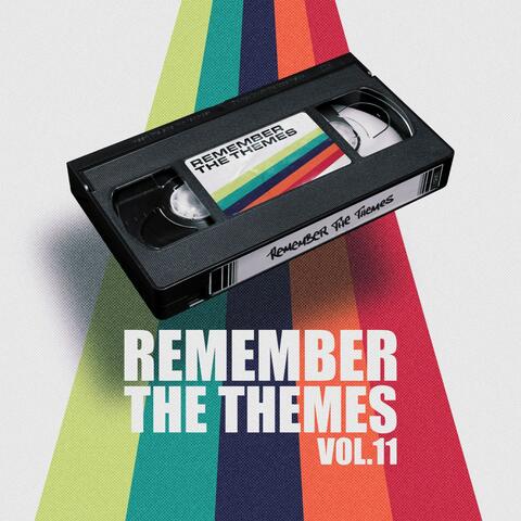 Remember the Themes Vol. 11 album art