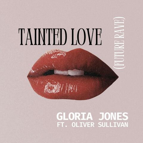 Tainted Love (Future Rave) album art