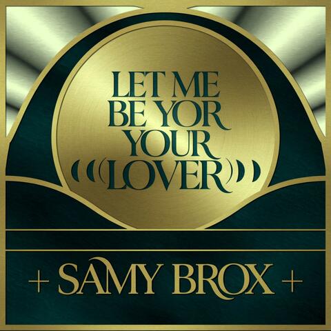 Let Me Be Your Lover album art