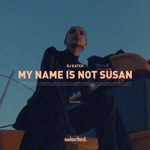 My Name Is Not Susan album art