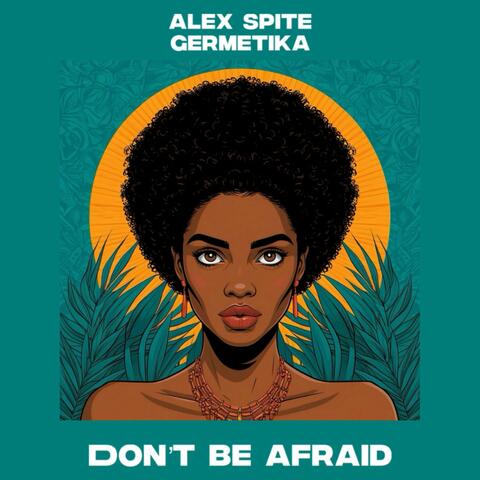 Don't Be Afraid album art