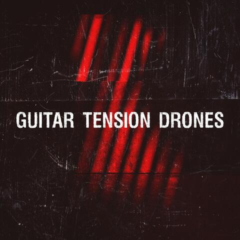 Guitar Tension Drones album art